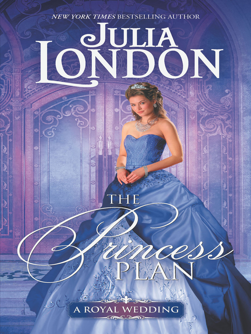 Title details for The Princess Plan by Julia London - Wait list